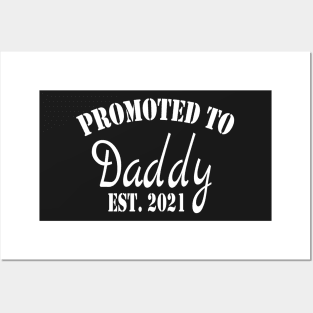 Promoted to Daddy 2021, Fathers Day for New Best Dad Ever Husband Posters and Art